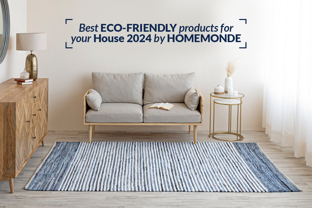 Best ECO-FRIENDLY Products for Your House 2024 By HOMEMONDE