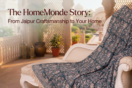 The HomeMonde Story: From Jaipur Craftsmanship to Your Home
