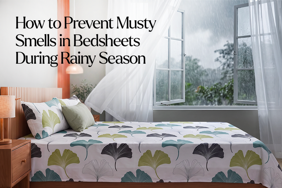 How to Prevent Musty Smells in Bedsheets During Rainy Season