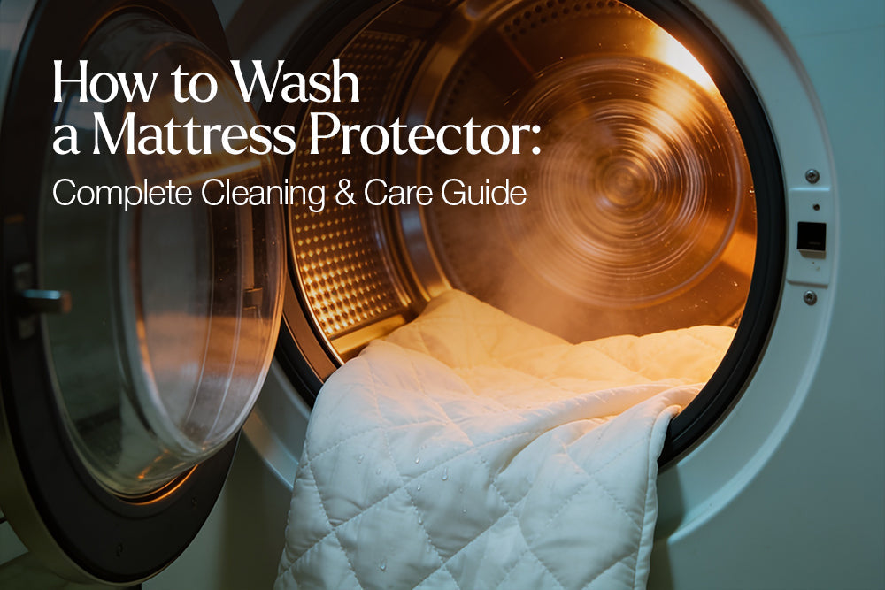 How to Wash a Mattress Protector: Complete Cleaning & Care Guide