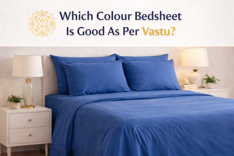Which Colour Bedsheet Is Good as per Vastu?